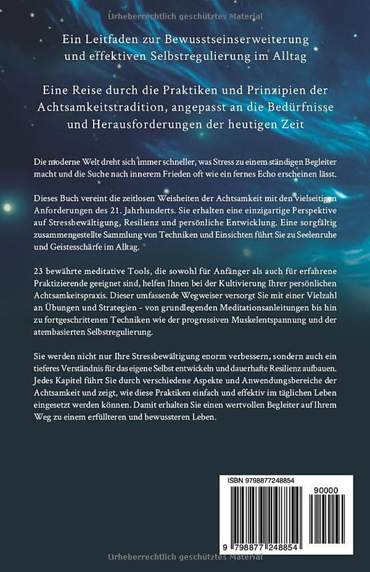 Die 7 Säulen der Achtsamkeit - 23 meditative Tools für Seelenruhe & Geistesschärfe im Alltag: Einfache und effektive Meditationen, Atemtechniken & Achtsamkeitsübungen