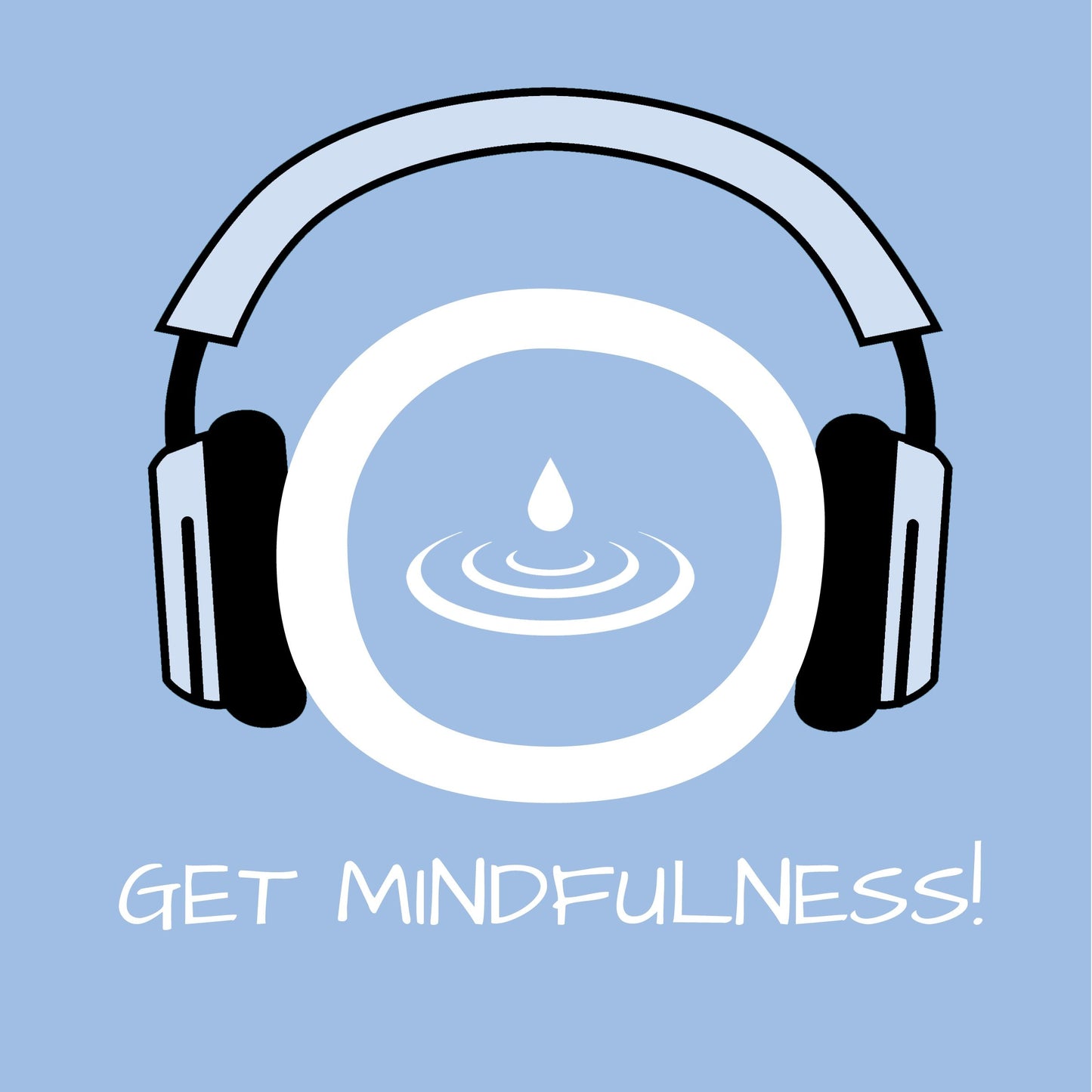 Get Mindfulness! Achtsamkeitstraining mit Hypnose: Achtsamkeit schulen und ein neues Bewusstsein entwickeln!