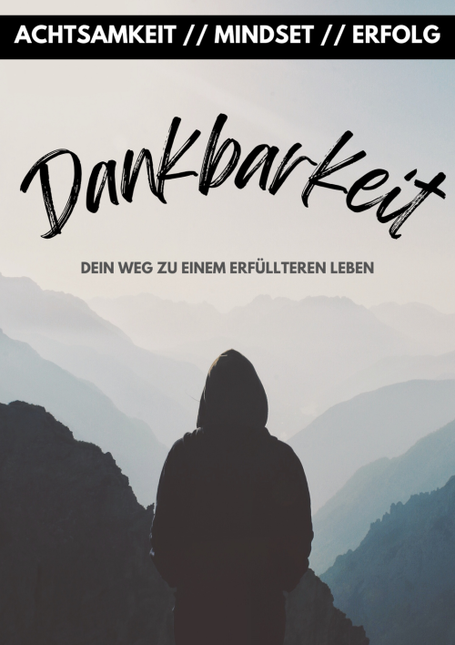 Dankbarkeitstagebuch - Dein Weg zum erfolgreichen Leben