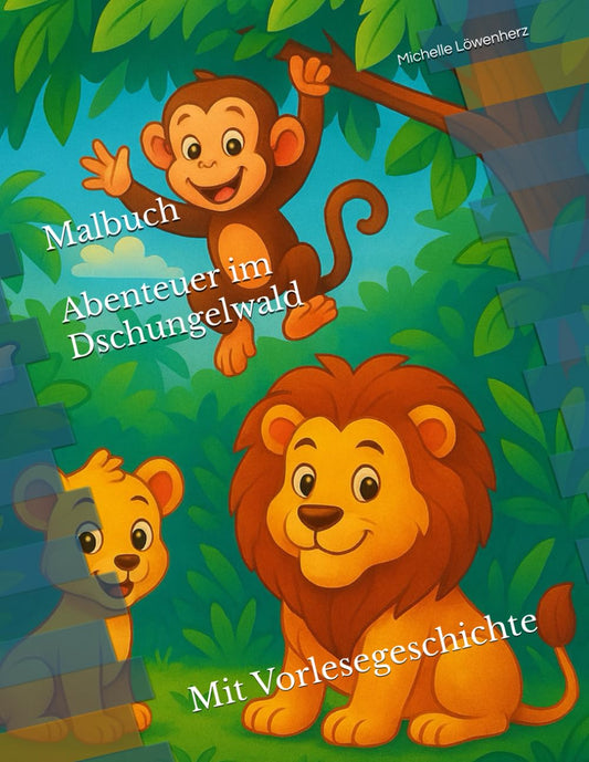 Abenteuer im Dschungelwald: Malbuch für Kinder ab 3 Jahren